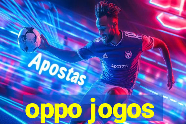 oppo jogos